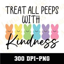 Treat All Peeps With Kindness Png, Bunny Peep Png, Easter Png, Peep Png, Funny Easter Png, Easter Png