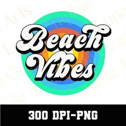 Beach Vibes Png, Fun Beach Design PNG, Summer Png, Retro Beach Png, Beach PNG, Retro PNG, T-shirt Design for Summer