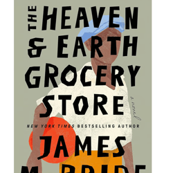 The HEeaven & Earth Grocery Store: A NovEelL The Heaven and Earth Grocery Store A Novel by James Heaven & Earth Grocery