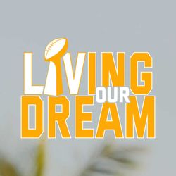 Living Our Dream Super Bowl Trophy Svg File Digital Download
