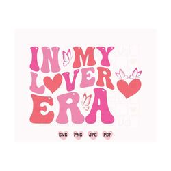 In My Lover Era SVG, In My Lover Era PNG, Lover Svg, Love Svg, Love Shirt Svg, Retro Lover Svg, Valentine Svg, Valentine