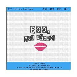 Boo you who*e MEAN GIRLS bachelorette party SVG file, Mean girls You can&#39;t sip with us, Plastics, Birthday party, 2000 movie avg, Diy shirts