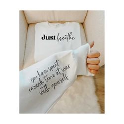 Just Breathe Sleeve Design PNG sublimation,Instant Download,Digital Download,dandelion svg Cricut Shirt,Chapter Mom life Tshirt,positive svg