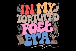 In My Tortured Poets Era SVG PNG files, Tortured Poets Png, Anguished Writer Svg, Tortured Poet Gift.