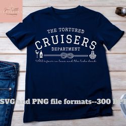 cruise SVG, cruise shirt svg cruise shirt svg cruise svg, 2024 cruise svg, birthday gift, tortured cruiser, cruising era