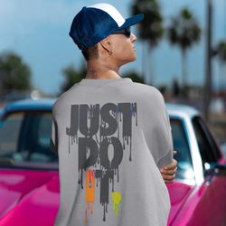 Just Do It designed Sweatshirt,Graphic sweater,Unisex Heavy Blend, Gift for her or him,Personalized Sweatshirt,Club shir
