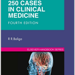 250 Cases in Clinical Medicine, 4th Edition.