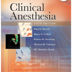 Clinical Anesthesia (Barash), 6th Edition.