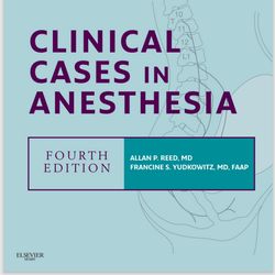 Clinical Cases in Anesthesi Expert Consult - Online and Print, 4th Edition.