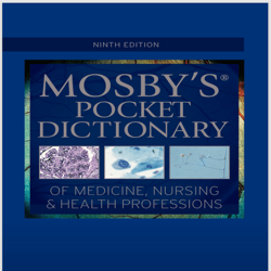 Mosby's Pocket Dictionary of Medicine, Nursing & Health Professions, 9th Edition.