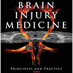 Brain Injury Medicine Principles and Practice, 1st Edition.
