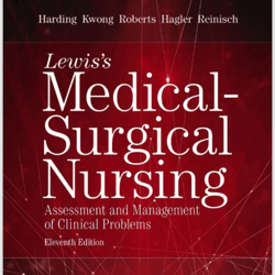 Lewis's Medical-Surgical Nursing E-Book, 11th Edition.