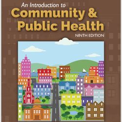 An Introduction to Community & Public Health, 9th Edition.