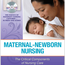Maternal-Newborn Nursing The Critical Components of Nursing Care, 1st Edition