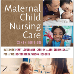 Maternal Child Nursing Care, 6th Edition.