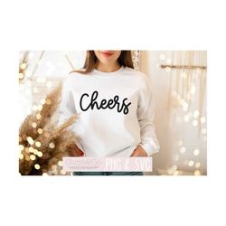 cheers SVG Cricut PNG File Digital Design Clip Art New Years Shirt DIY Womens Shirt Happy New Year