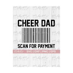 cheer dad svg|scan for payment svg|funny cheer dad svg|sports mom svg|Cheerleader svg|cheer bow svg|cheer life svg|cheer