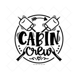 Cabin Crew Svg, Cabin Svg Png, Adventure Svg, Camp Shirt Svg