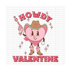 Howdy Valentine PNG, Western Valentine Png, Happy Valentines Day,Groovy Valentines, rendy Valentine Png,valentines day png,Valentines Cowboy