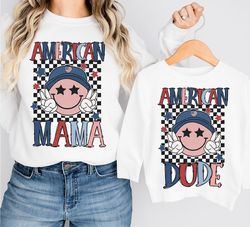 American Mama and Dude png, Independence Day Sublimation, 4th of July tshirt PNG, Boy Sublimation, Boy png, Kids sublima