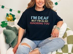 Deaf Awareness Funny Sign Language ASL Slang Gift T-Shirt