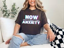 Now That's What I Call Mental Health Funny Anxiety Therapy Psychologist Gift T-Shirt