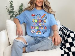 Things To Remember Mental Health Be Kind School Social Worker Teacher Psychologist T-Shirt