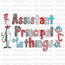Assistant Principal Of All Things Png, Save The Planet Png, Cat In The Hat Png, Dedicated Teacher Shirt Png, Teacher Lif