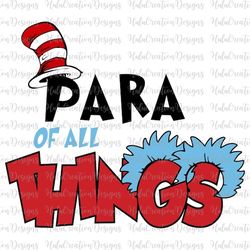 Para Of All Things Svg Png, Back To School Svg, Save The Planet Svg, Teach Love Inspire Svg, Cat In The Hat, Dedicated T