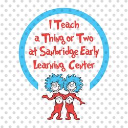 I Teach a Thing or Two at Sanbridge Early Learning Center png, The Thing png, The Cat in the Hat png, Read Across Americ