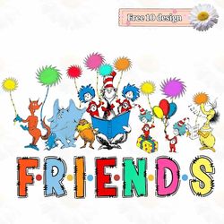 Friends Dr Seuss PNG, Teacher life Png, Teacher Of All Things Png, My Thing Png, Cat In The Hat Png, Teacher Life Png
