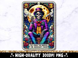 The Joker Smoker Midnight Toker Tarot Card PNG, Skeleton Sublimation Design, Gothic Skull Tarot Trendy T-Shirt Mug PNG,