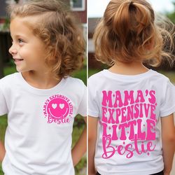 Mama's Expensive Little Bestie Svg Png, Pocket and Back Svg Png, Trendy Svg Png, Funny Toddler Shirt, Digital Download