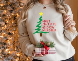 Most Likely to Get Sassy with Santa SVG Christmas Shirt T-shirt Design pdf DTF PNG Digital File Instant Download