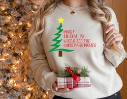 Most Likely to Watch All the Christmas Movies svg Christmas Shirt T-shirt Design pdf DTF PNG Digital File Instant Downlo