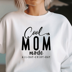 Cool Mom Mode Svg File, Cool Mom Svg, Mom Life Svg, Mothers Day Svg, Mom Shirt Svg, Mom Mode Svg, Mom Vibes Svg, Mom Svg