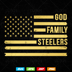 God Family Steelers Pro Us Flag Svg, Gift for Dad, Fathers Day Svg, Svg Files for Cricut