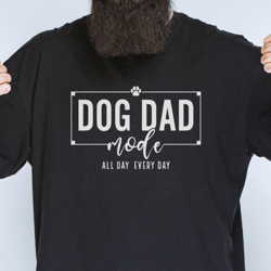 Dog Dad Mode Svg Png Files, Paw print svg, Love dogs png, Pet Svg, Pet memorial svg, Dog Lover Svg, Dad Shirt Svg, Dad S