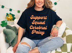 Cerebral Palsy Awareness Support Squad Mental Health Warrior T-Shirt
