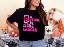Breast Cancer Awareness Beautiful Day Pink Ribbon Chemo Cancer Warrior Survivor T-Shirt