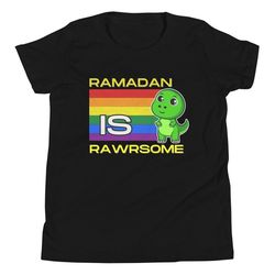 Ramadan Is Rawrsome Dinosaur Kids Kareem MuslimFasting Eid Mubarak T-Shirt