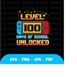 Level 100 Days of School Completed Svg, Happy 100 Days of School png, 100 Days video games Png Svg, 100 Days Gamer Boys