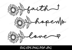 Love Hope Faith svg, Sunflower svg, Daisy bundle svg, Flower svg, Faith sunflower svg, Christian svg,Floral svg for