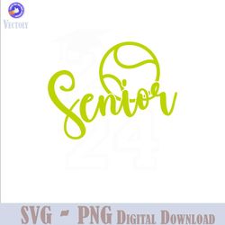 Senior 2024 SVG, Tennis graduate 2024, Senior Tennis SVG, Class of 2024,