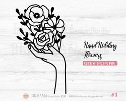 Hand Holding Flowers SVG,Bouquet,Wedding,Rose,Wildflower,DXF,Spring,Floral,Clipart,Botanical,Garden,PNG,Cricut,Cameo,Ins