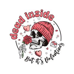 Dead Inside But Its Valentines SVG