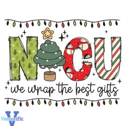 NICU Nurse Christmas We Wrap The Best Gifts SVG File
