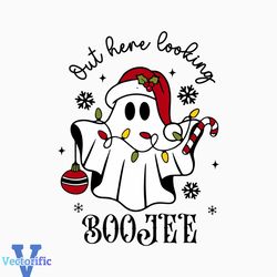 Christmas Ghost Out Here Looking Boojee SVG