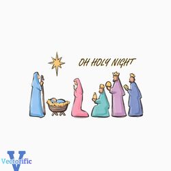 Oh Holy Night True Story Nativity SVG