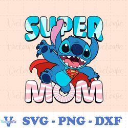 Funny Super Mom Stitch Cartoon SVG
